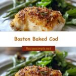Discover the Secret to Perfect Boston Baked Cod