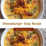 Cheeseburger Soup Recipe: Comfort in a Bowl