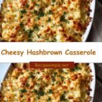 Ultimate Comfort: Dive into a Cheesy Hashbrown Casserole Delight