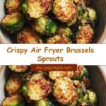 Crispy Air Fryer Brussels Sprouts: Your New Favorite Healthy Snack