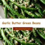 Irresistible Garlic Butter Green Beans: A Flavorful Side Dish Sensation