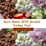 Quick and Flavorful Gyro Bowls with Ground Turkey