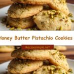 Sweet Delight: Irresistible Honey Butter Pistachio Cookies