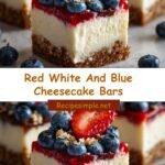 Patriotic Perfection: Indulge in Red White and Blue Cheesecake Bars