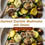 Savor the Flavor: Sauteed Zucchini, Mushrooms, and Onions Delight