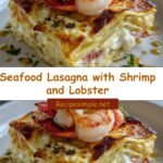 Dive into Decadence with Seafood Lasagna Featuring Shrimp and Lobster