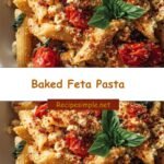 Irresistible Baked Feta Pasta: Your New Weeknight Obsession