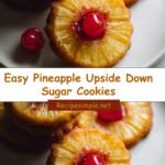Sweet Simplicity: Easy Pineapple Upside Down Sugar Cookies
