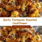 Irresistibly Crispy Garlic Parmesan Roasted Cauliflower Delight