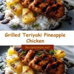 Savor the Summer: Grilled Teriyaki Pineapple Chicken Bliss