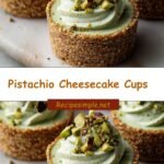 Divine Indulgence: Irresistible Pistachio Cheesecake Cups