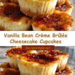 Heavenly Bites: Vanilla Bean Crème Brûlée Cheesecake Cupcakes Delight